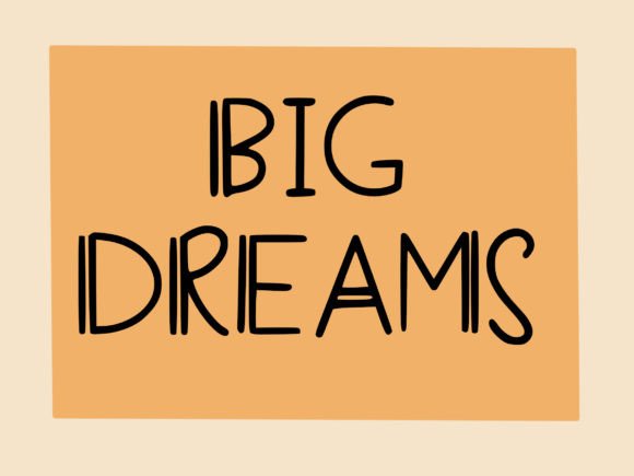 Big Dreams Free Handwritten Font for Creative Projects